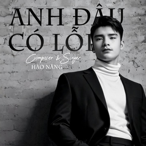 Anh Đâu Có Lỗi (Remix)
