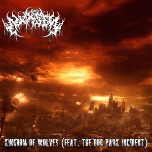 Kingdom Of Wolves (feat. The Dog Park Incident)