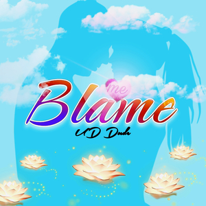 Blame Me