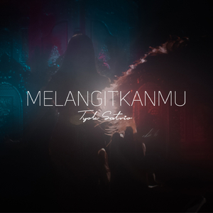 Melangitkanmu