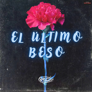 El Último Beso (Remix)