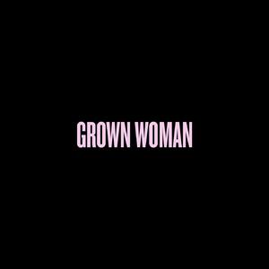 Grown Woman