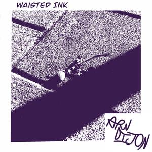 Waisted Ink