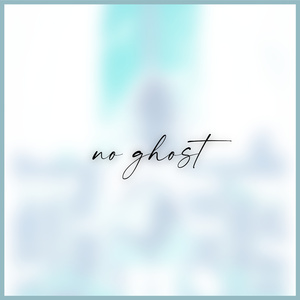 no ghost