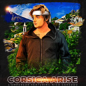 CORSICA ARISE (feat. Nico Careddu)