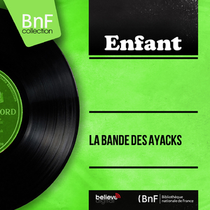 La bande des Ayacks, pt. 2