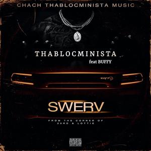 Swerv (feat. Buffy)