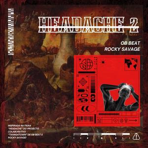 HEADACHE 2 (feat. Rocky Savage & AmTe+*!)
