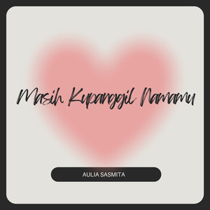 Masih Kupanggil Namamu