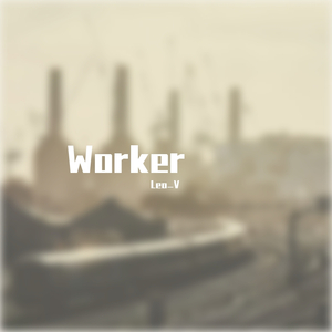 Worker(Prod by 咖啡爱豆)
