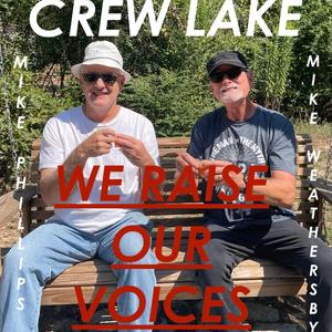 WE RAISE OUR VOICES (feat. MIKE PHILLIPS & MIKE GUITAR WEATHERSBY)