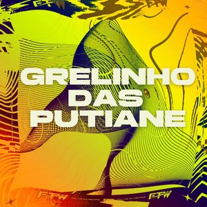 Grelinho das Putiane
