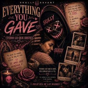 Everything You Gave (Todo Lo Que Diste)