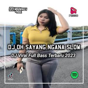 DJ OH SAYANG NGANA INI BAGAIMANA VIRAL TIKTOK