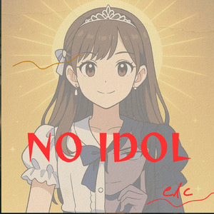 NO IDOL