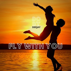 Fly With You