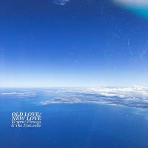 OLD LOVE / NEW LOVE (feat. The Dunwells)