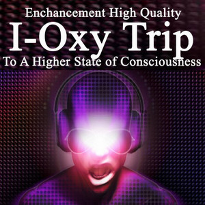 Enchancement High Quality I-Oxy Trip