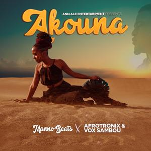 Akouna (feat. Afrotronix & Vox Sambou)