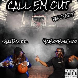 Call 'Em Out (feat. Big Choo) (Radio Edit)