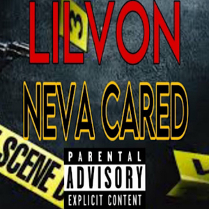 NEVA CARED (Lil von Remix)