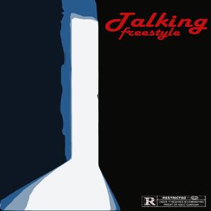 Talking Freestyle.