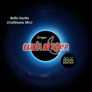 Bello Sueño (Gallinata Mix) (En vivo)