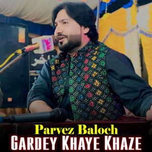 Gardey Khaye Khaze