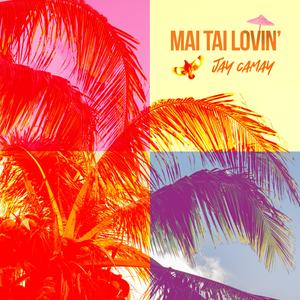 Mai Tai Lovin'