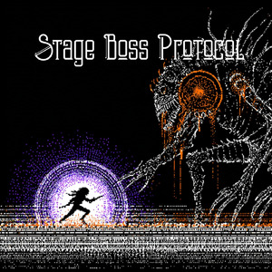 Stage Boss Protocol