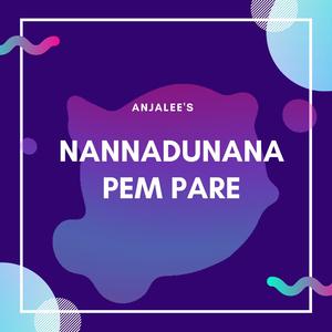 Nannadunana Pem Pare (Album : Neerada Peera)