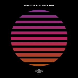 Sexytime (feat. Tyus & Ye Ali)