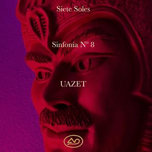 Sinfonía Sóthica Nº 8. UAZET