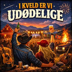 I kveld er vi udødelige