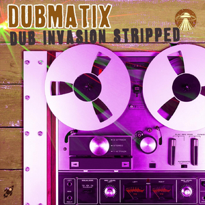 Dub Invasion (Stripped)