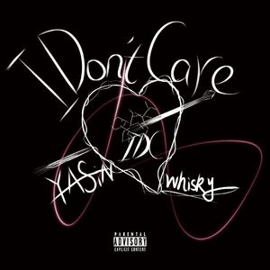 I Don‘t Care（Prod by MEGA）