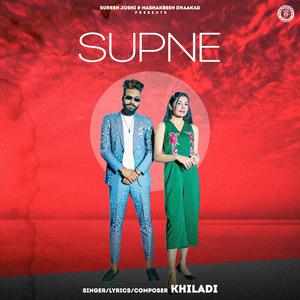 SUPNE (feat. Khiladi, Shubh Panchal & Monisha)