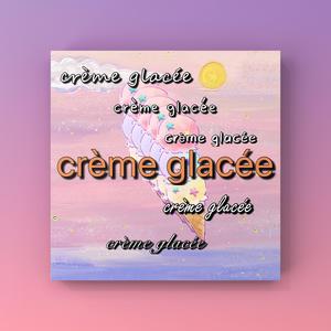 Crème Glacée