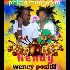 wency positif y kenddy (piti pa manyenm)