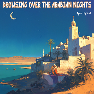 Drowsing over The Arabian Nights