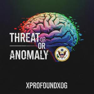 THREAT OR ANOMALY