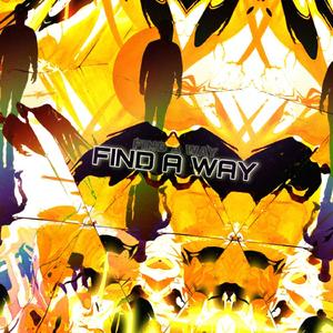 FIND A WAY