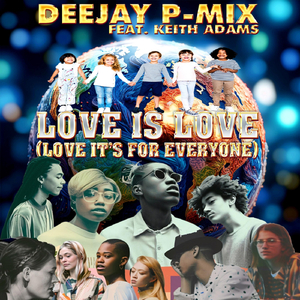Love Is Love (Love It’s for Everyone) [feat. Keith Adams]
