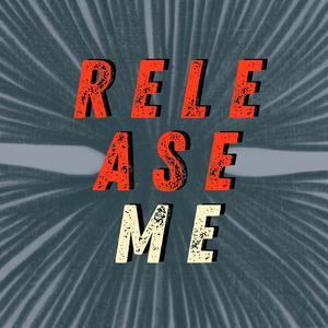 Release Me