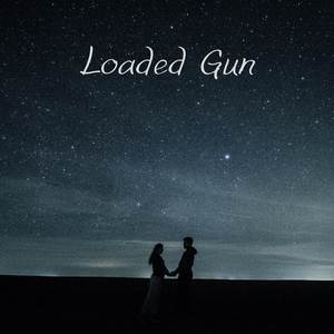Loaded Gun