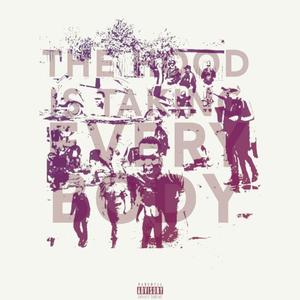 The Hood Is Taking Everybody (feat. Kritikal Life & Daxman)