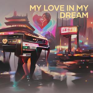 My Love in My Dream