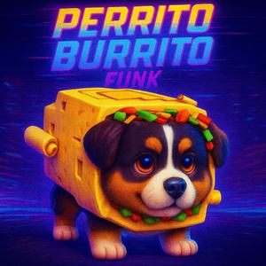 PERRITO BURRITO FUNK
