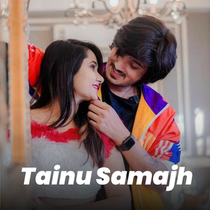 Tainu Samajh