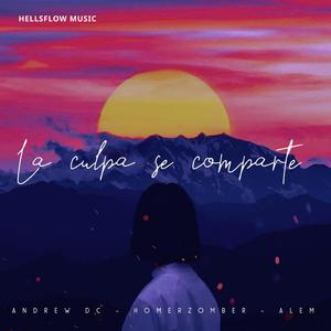 LA CULPA SE COMPARTE (feat. ANDREW DC, HOMER ZOMBER & ALEM) (Soul Edition)